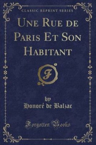 Cover of Une Rue de Paris Et Son Habitant (Classic Reprint)