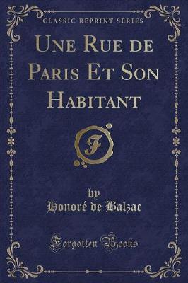 Book cover for Une Rue de Paris Et Son Habitant (Classic Reprint)