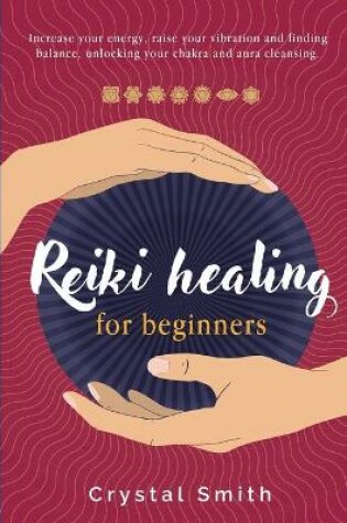 Cover of Reiki Healing for Beginners