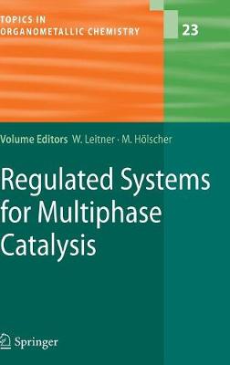 Book cover for Regulated Systems for Multiphase Catalysis