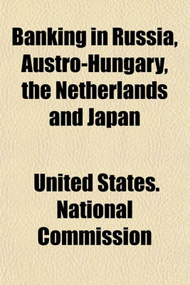 Book cover for Banking in Russia, Austro-Hungary, the Netherlands and Japan