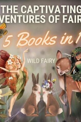 Cover of The Captivating Adventures of Fairies