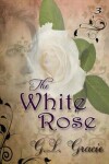 Book cover for The White Rose