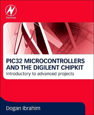 Book cover for PIC32 Microcontrollers and the Digilent Chipkit