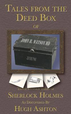 Cover of Tales from the Deed Box of John H. Watson MD