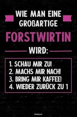 Book cover for Wie man eine grossartige Forstwirtin wird