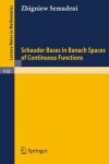 Book cover for Schauder Bases in Banach Spaces of Continuous Functions