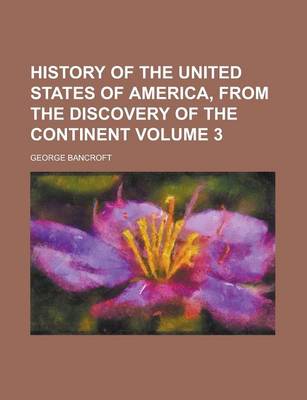 Book cover for History of the United States of America, from the Discovery of the Continent (Set. 30, V. 2)