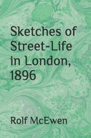 Cover of Sketches of Street-Life in London, 1896