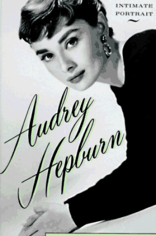 Cover of Audrey Hepburn: an Intimate Po