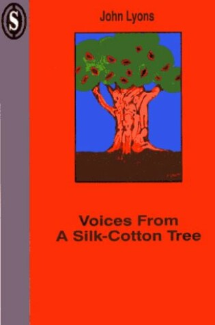 Cover of Voices from a Silk-cotton Tree