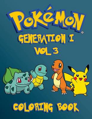 Book cover for Pokemon Coloring Book - 80 Pages A4 Generation 1 - Part 1 (Volume 3)