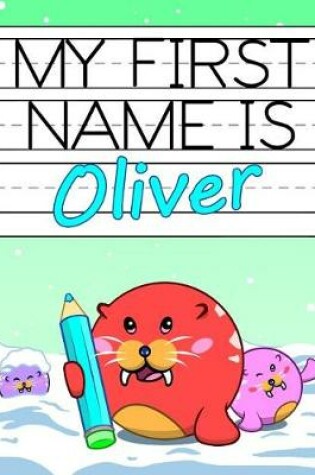 Cover of My First Name Is Oliver