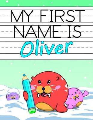 Book cover for My First Name Is Oliver