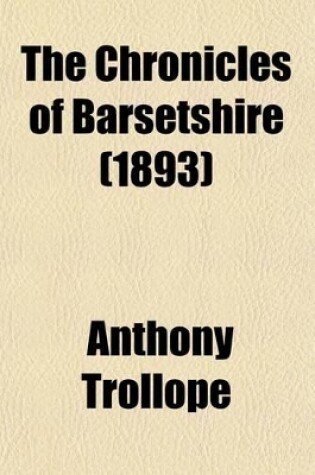 Cover of The Chronicles of Barsetshire (Volume 7)