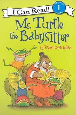 Book cover for I Can Read Ms Turtle the Babys