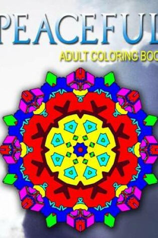 Cover of PEACEFUL ADULT COLORING BOOKS - Vol.9