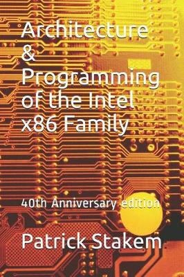 Book cover for Architecture & Programming of the Intel X86 Family