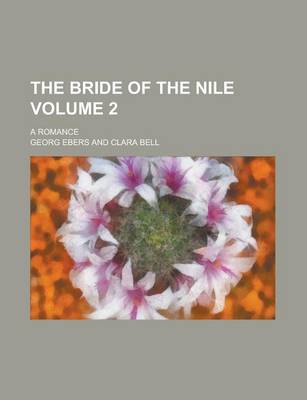 Book cover for The Bride of the Nile (Volume 2); A Romance