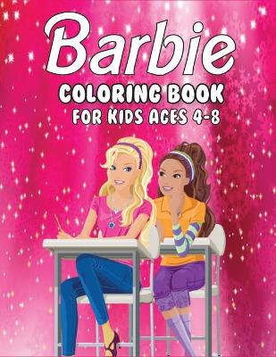 Cover of Barbie Coloring Book for Kids Ages 4-8