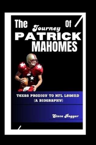 Cover of The Journey of Patrick Mahomes