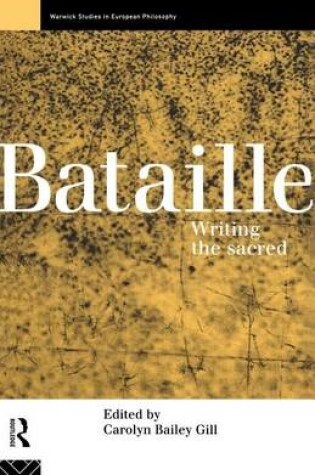 Cover of Bataille: Writing the Sacred