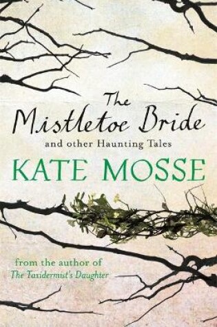 The Mistletoe Bride and Other Haunting Tales