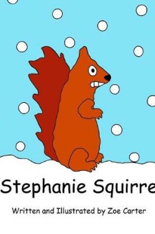 Cover of Stephanie Squirrel