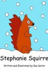 Book cover for Stephanie Squirrel
