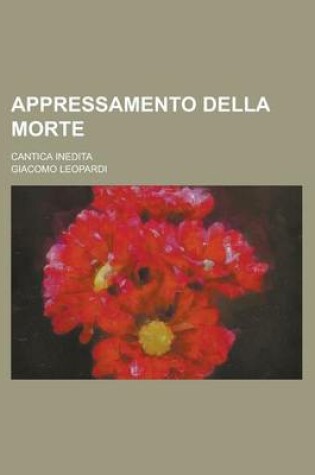 Cover of Appressamento Della Morte; Cantica Inedita