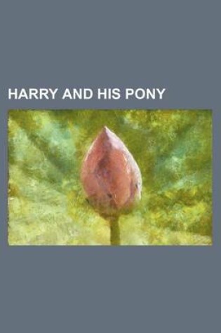 Cover of Harry and His Pony