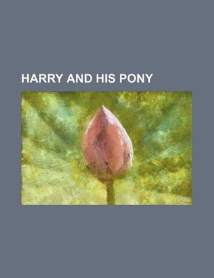 Book cover for Harry and His Pony