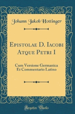 Cover of Epistolae D. Iacobi Atque Petri I