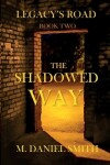 Book cover for The Shadowed Way