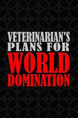 Cover of Veterinarian's Plans For World Domination