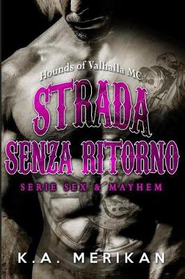 Book cover for Strada senza ritorno - Hounds of Valhalla MC
