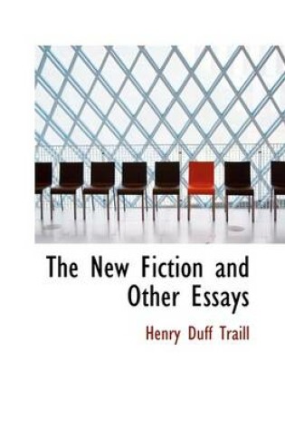 Cover of The New Fiction and Other Essays