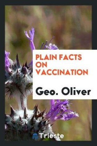 Cover of Plain Facts on Vaccination