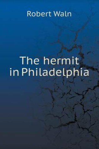 Cover of The hermit in Philadelphia