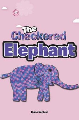 Cover of The Checkered Elephant