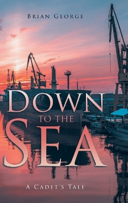 Book cover for Down to the Sea