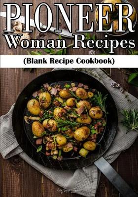 Book cover for Pioneer Woman Recipes