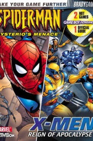 Cover of X-Men:Reign of Apocalypse / Spider-Man: Mysterio's Menace Official Strategy Guide