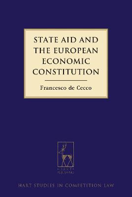 Cover of State Aid and the European Economic Constitution