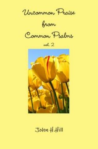Cover of Uncommon Praise, Vol. 2