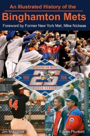 Cover of An Illustrated History of the Binghamton Mets