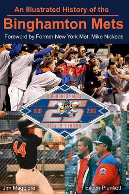 Book cover for An Illustrated History of the Binghamton Mets