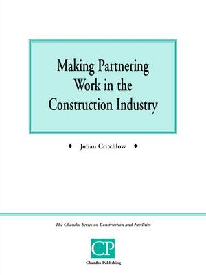 Cover of Making Partnering Work in the Construction Industry