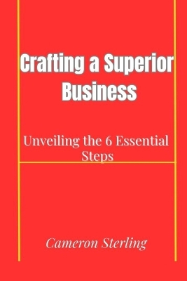 Book cover for "Crafting a Superior Business