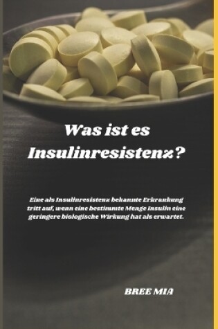 Cover of Was ist es Insulinresistenz?